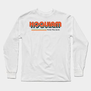 Hoquiam - Totally Very Sucks Long Sleeve T-Shirt